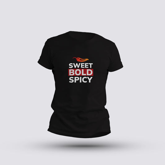 Sweet Bold and Spicy T-shirt